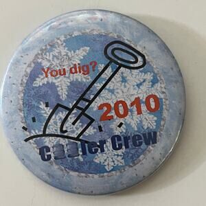 You Dig 2010 Cooler Crew Vintage Pinback Button STB7-PB2